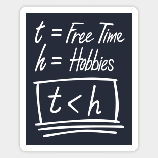 Time less than hobbies Magnet